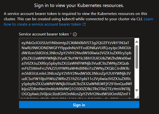 A bearer token is needed for accessing the cluster resources in Azure portal